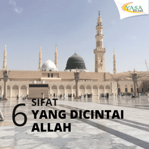 6 sifat yang di cintai allah