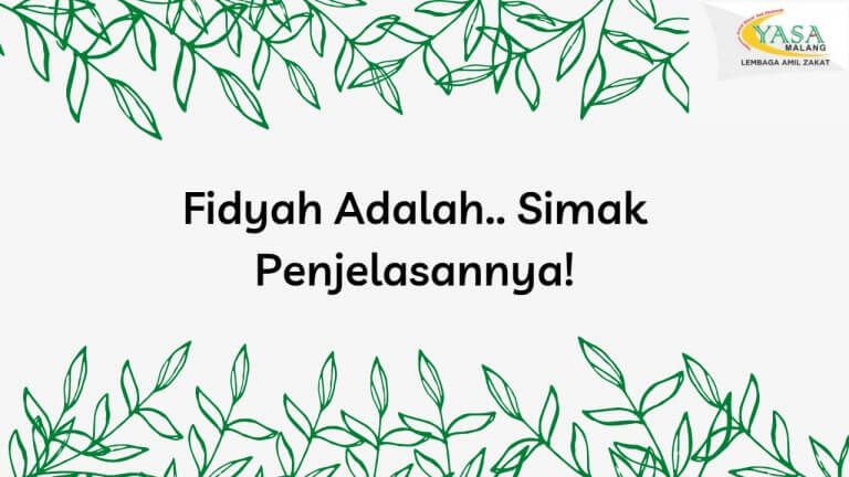 Fidyah Adalah.. Simak Penjelasannya!