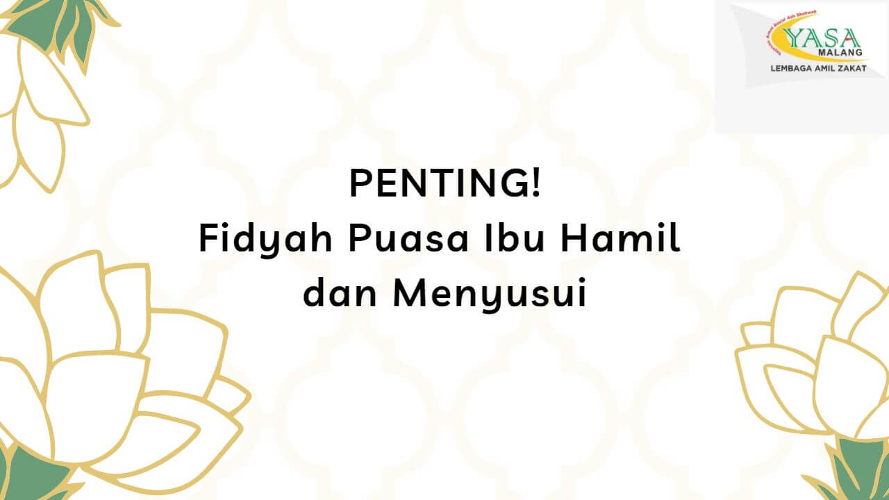 PENTING! Fidyah Puasa Ibu Hamil dan Menyusui