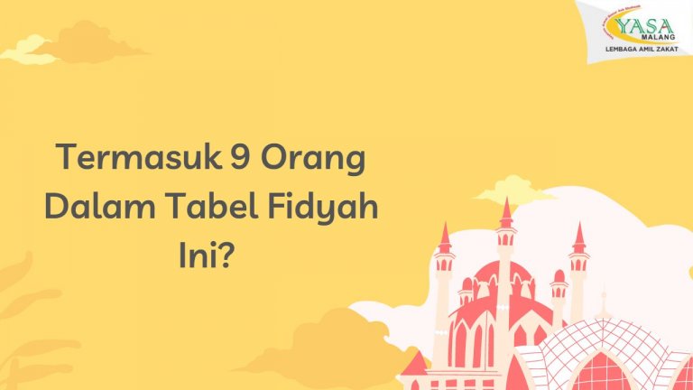 Termasuk 9 Orang Dalam Tabel Fidyah Ini 