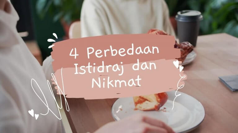 4 Perbedaan Istidraj dan Nikmat