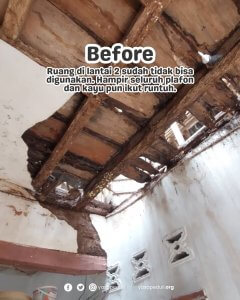seluruh plafon dan kayu ikut runtuh 