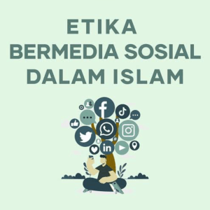 Etika Bermedia Sosial dalam Islam