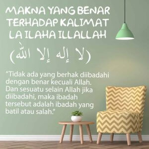 5 Makna La Ilaha Illallah yang Benar dan Wajib Dipahami Muslim 1 Makna La Ilaha Illallah